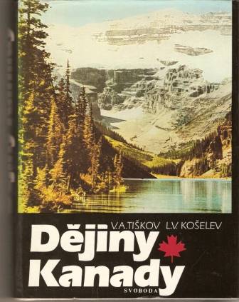 Dějiny Kanady - V. A. Tiškov, L. V. Košelev