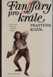 Fanfáry pro krále - František Kožík