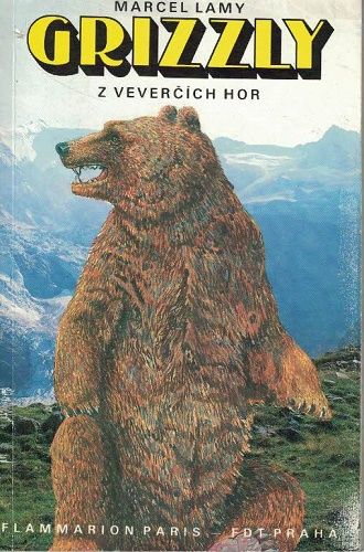 Grizzly z Veverčích hor - M. Lamy