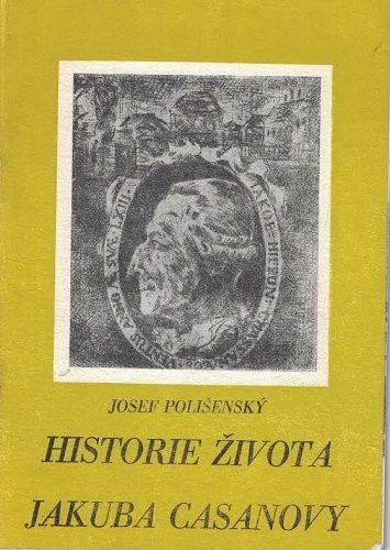 Historie života Jakuba Casanovy - J. Polišenský