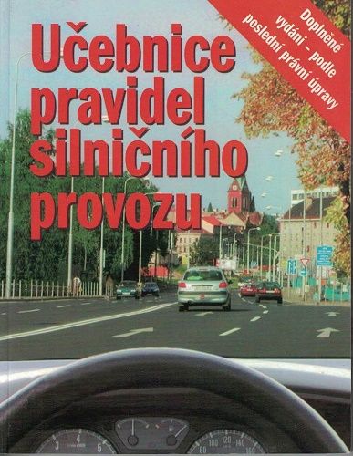 Učebnice pravidel silničního provozu - V. Souček