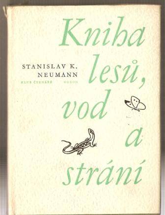 Kniha lesů, vod a strání - S. K. Neumann