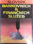 Slovník bankovních a finančních služeb 1 a 2 - J. Rosenberg