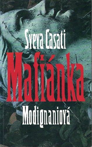 Mafiánka - S. Casati Modignaniová