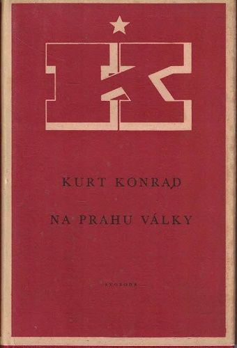 Na prahu války - Kurt Konrad