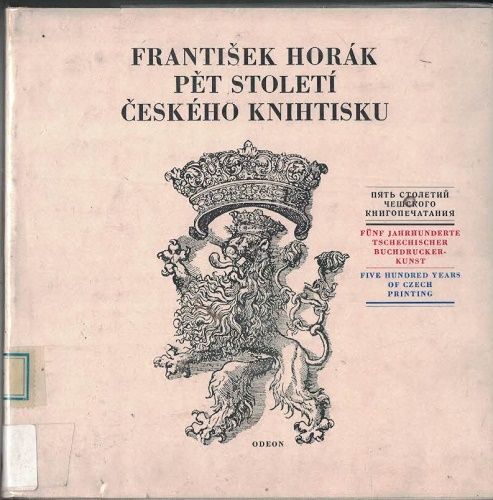 Pět století českého knihtisku - F. Horák