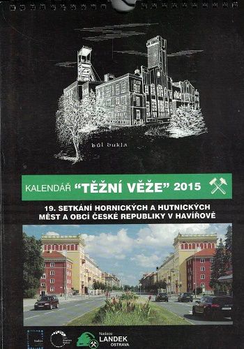 Těžní věže 2015 Ostrava - kalendář