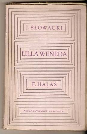 Lilla Weneda - J. Slowacki, překlad F. Halas