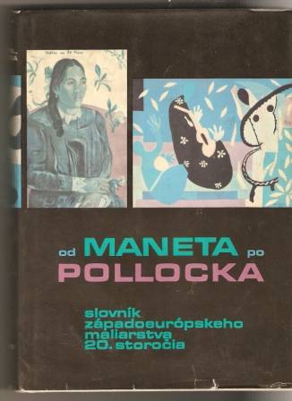 Od Maneta po Pollocka - slovník západoevropského malířství 20. století