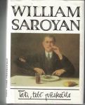 Tati, tobě přeskočilo - W. Saroyan