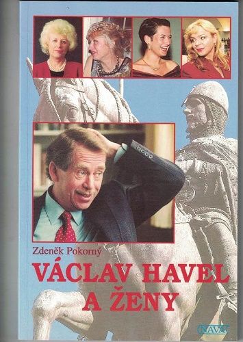 Václav Havel a ženy - Z. Pokorný
