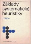 Základy systematické heuristiky - J. Müller