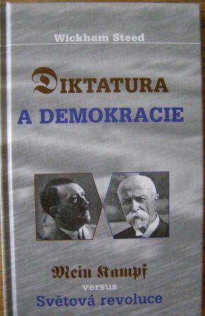 Diktatura a demokracie aneb Mein Kampf versus Světová revoluce