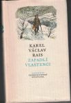 Zapadlí vlastenci - Karel Václav Rais