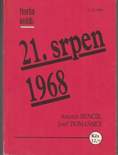 21. srpen 1968 - Benčík, Domaňský