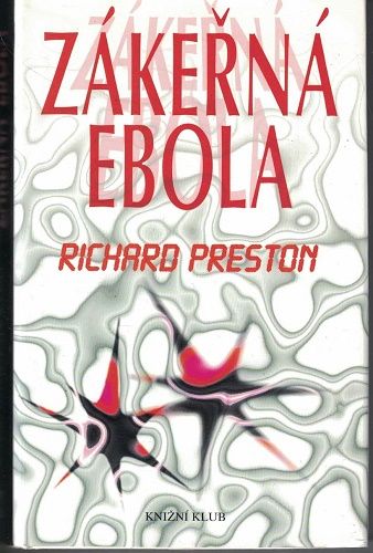 Zákeřná ebola - R. Preston