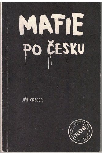 Mafie po česku - Jiří Gregor