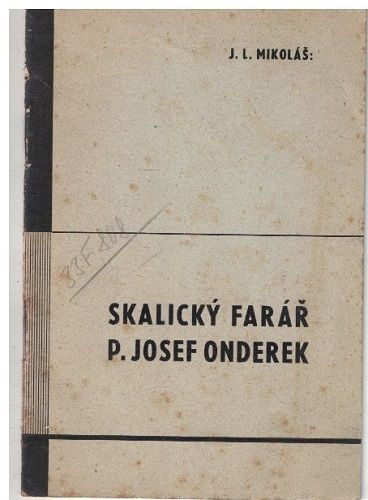 Skalický farář p. Josef Onderek - J. Mikoláš