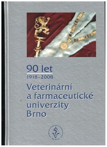 Veterinární a farmaceutická univerzita Brno 1918-2008