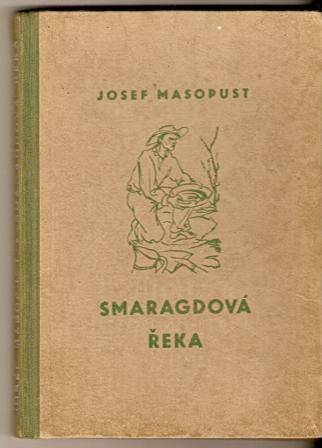 Smaragdová řeka - J. Masopust
