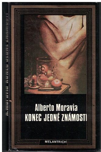 Konec jedné známosti - Alberto Moravia
