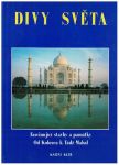 Divy světa - od Kolosea po Tádž Mahal