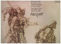 LP Wolfang Amadeus Mozart 1756-1791 - Hornquintett Es-dur a Oboenquartett F-dur