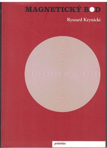 Magnetický bod - R. Krynicki