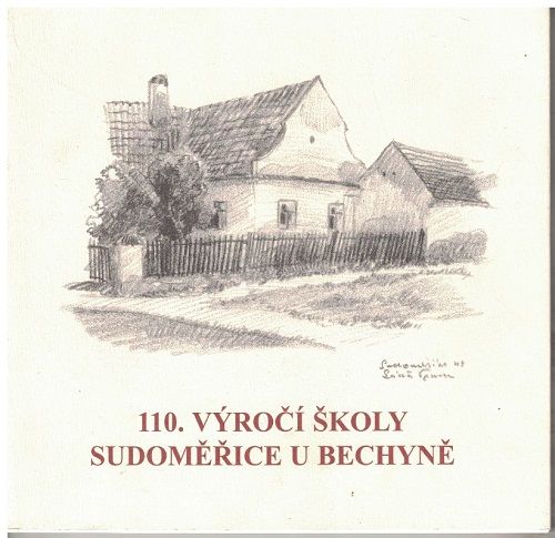 110. výročí školy - Sudoměřice u Bechyně
