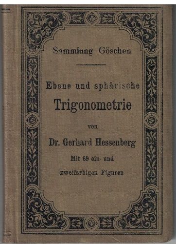 Ebene und sphärische Trigonometrie - G. Hessenberg