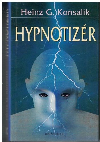 Hypnotizér - H. G. Konsalik