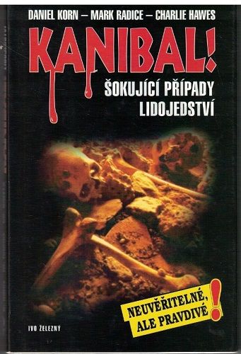 Kanibal ! - Korn, Radice, Hawes