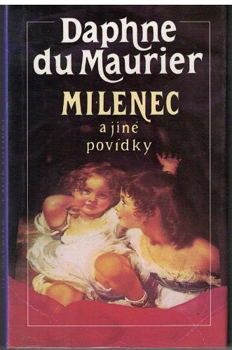 Milenec a jiné povídky - Daphne du Maurier