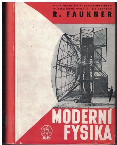 Moderní fysika - R. Faukner