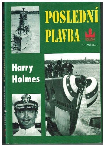 Poslední plavba - Harry Holmes