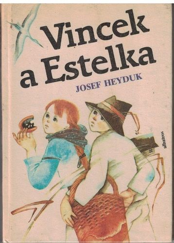Vincek a Estelka - Josef Heyduk