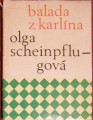 Balada z Karlína - O. Scheinplugová