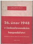 26. únor 1948 v československém hospodářství - ing. L. Frejka