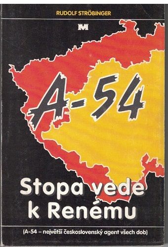 A-54 - Stopa vede k Renému - Rudolf Ströbinger