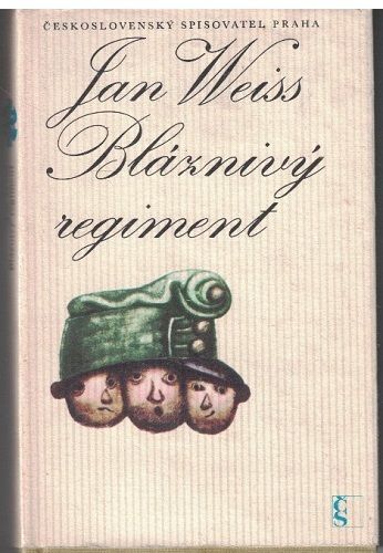 Bláznivý regiment - Jan Weiss