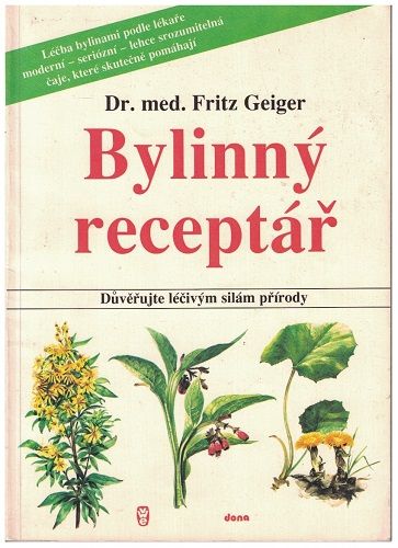 Bylinný receptář - Dr. Fritz Geiger