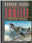 Operace Jubilee - Dieppe 1942 - Norman Franks