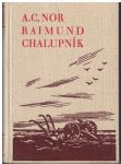 Raimund Chalupník - A. C. Nor (podpis)