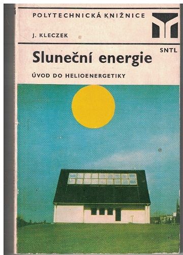 Sluneční energie - J. Kleczek