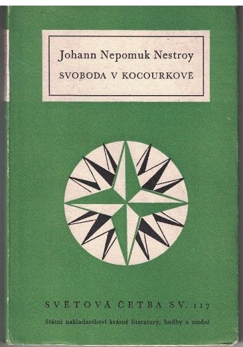 Svoboda v Kocourkově - Johann Nepomuk Nestroy