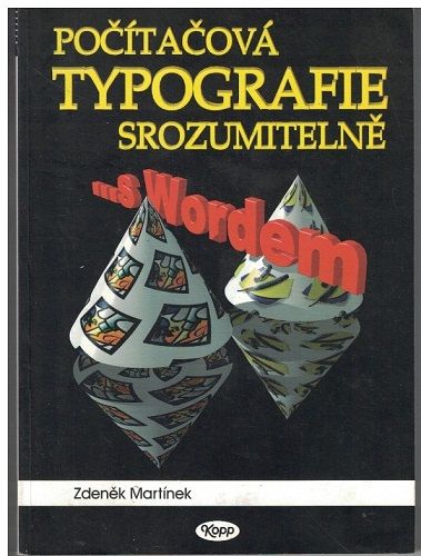 Počítačová typografie srozumitelně - Z. Martínek