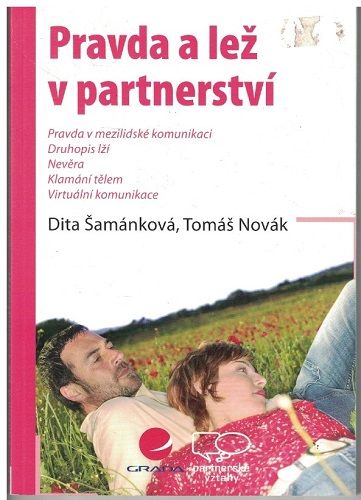Pravda a lež v partnerství - Dita Šamánková, T. Novák