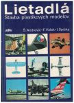 Letadlá - stavba plastikových modelov - Androvič, Válek, Spiška
