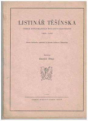 Listinář Těšínska 1460-1495 - Emerich Němec