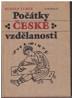 Počátky české vzdělanosti - Rudolf Turek